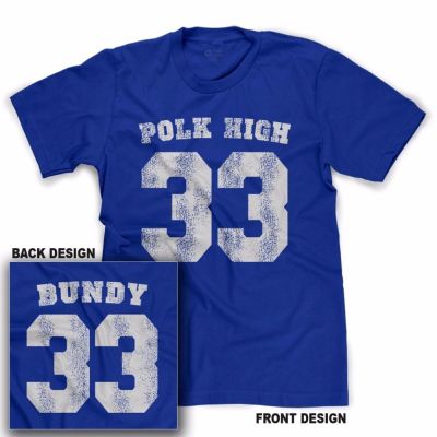 Polk High #33 T Shirt Al Bundy Married With Tee ren Funny No Maam T Shirt For Men Us Size Unisex Tees XS-4XL-5XL-6XL