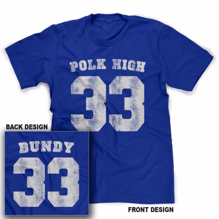 polk-high-33-t-shirt-al-bundy-married-with-tee-ren-funny-no-maam-t-shirt-for-men-us-size-unisex-tees-xs-4xl-5xl-6xl