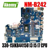 NM-B242 Motherboard For Lenovo 330-15IKB 330-17IKB Laptop motherboard Mainboard CPU 4415U I3 I5 I7 CPU 920MX 940MX GPU 4GB RAM