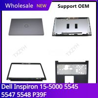 New For Dell Inspiron 15-5000 5545 5547 5548 P39F Laptop LCD back cover Front Bezel Hinges Palmrest Bottom Case A B C D Shell