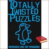 See, See ! หนังสือ Totally Twisted Puzzles: Definitely Not For Penguins! : 9781499800098