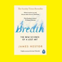 Breath : The New Science of a Lost Art [English Edition - IN STOCK]