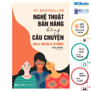 Nghệ Thuật Bán Hàng Bằng Câu Chuyện