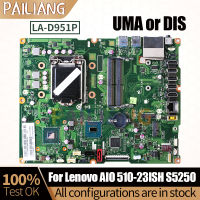 สำหรับ AIO 510-23ISH S5250โน๊ตบุ๊คเมนบอร์ดแล็ปท็อป LA-D951P 01LM040 00UW379 All-In-One เมนบอร์ดเต็มทดสอบ