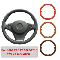 Hand-stitched Artificial Leather Car Steering Wheel Cover ForBMW E83 X3 E53 X5 2004-2006 Original Steering Wheel Braid