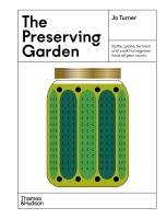 หนังสืออังกฤษใหม่ The Preserving Garden : Bottle, pickle, ferment and cook homegrown food all year round [Hardcover]