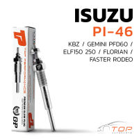 หัวเผา PI-46 - ISUZU KBZ GEMINI ELF 150 250 / 4FB1 C190 C223 C240 / (5V) 12V - TOP PERFORMANCE JAPAN - อีซูซุ เอลฟ์ รถบรรทุก สิบล้อ หกล้อ รถบัส รถโดยสาร HKT 8-94221719-3 / 8-94241449-0 / 8-94255588-0