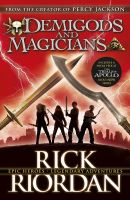 หนังสืออังกฤษใหม่ Demigods and Magicians : Three Stories from the World of Percy Jackson and the Kane Chronicles (Demigods and Magicians) [Paperback]