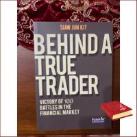 Yes !!! &amp;gt;&amp;gt;&amp;gt; Behind a True Trader: Victory of 100 Battles in the Financial Market หนังสืออังกฤษมือ1(ใหม่)พร้อมส่ง