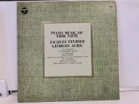 1LP Vinyl Records แผ่นเสียงไวนิล PIANO MUSIC OF ERIK SATIE-JACQUES FEVRIER GEORGES AURIC (H5F41)