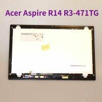 ชุดประกอบจอแสดงผลเครื่องอ่านพิกัดหน้าจอสัมผัส LCD สำหรับ R3-471TG Acer Aspire R14