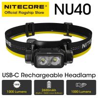 NITECORE ไฟฉายคาดศีรษะ NU40ไฟหน้าแบบชาร์จไฟได้ USB-C สำหรับ Trail Running ตกปลาเดินป่า Backpacker แบตเตอรี่18650กลางแจ้งโดยเฉพาะ