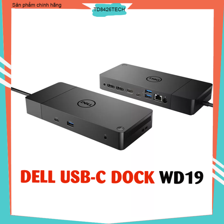 Bộ chuyển đổi Dell WD19 - Dell Dock WD19, WD19S with adapter 130w đến 180w  mở rộng cổng kết nối cho Laptop Dell, HP, Lenovo - TD8426TECH 