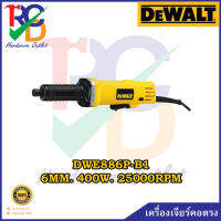 DEWALT เครื่องเจียร์คอตรง DWE886P-B1  6MM. 400W. 25000RPM