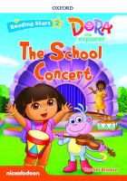 Bundanjai (หนังสือเรียนภาษาอังกฤษ Oxford) Reading Stars 2 Dora the Explorer The School Concert (P)