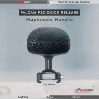 Ulanzi Falcam F22 Quick Release Mushroom Handle ที่จับแบบหัวเห็ดสำหรับอุปกรณ์ F22 Mount | ALPHAWOLF