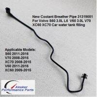 New Coolant Breather Pipe 31319051 For Volvo S60 3.0L L6  V60 3.0L V70 XC60 XC70 Car water tank filling