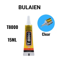 Bulaien T8000 15ML CLEAR Contact ซ่อมโทรศัพท์กาวส่วนประกอบอิเล็กทรอนิกส์กาว Precision Applicator TIP-Dimue