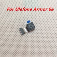 สำหรับ Ulefone Armor 6E โทรศัพท์มือถือ16MP ใหม่โมดูลกล้องด้านหลังดั้งเดิม SXT37124เลนส์สมาร์ทโฟน