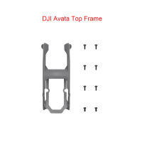 แบรนด์เดิมใหม่สำหรับ DJI avata กรอบด้านบนพร้อม DJI avata กรอบเปลือกด้านบน Repair Parts