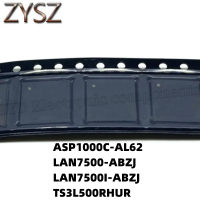 1PCS  QFN56-ASP1000C-AL62 LAN7500-ABZJ LAN7500I-ABZJ TS3L500RHUR Electronic components