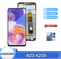 6.6 "จอแสดงผลเดิมสำหรับ Samsung Galaxy A23สัมผัสหน้าจอ LCD ประกอบสำหรับ Samsung A235 A235F หน้าจอ A235M