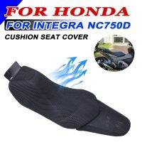 สำหรับ Honda NC750D INTEGRA NC 750 D 750D ฝาครอบที่นั่งรถจักรยานยนต์3D ตาข่ายป้องกันการลื่นฉนวนกันความร้อนระบายอากาศปลอกหมอน