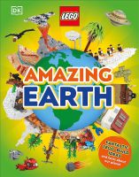 LEGO AMAZING EARTH: FANTASTIC BUILDING IDEAS AND FACTS ABOUT OUR PLANET