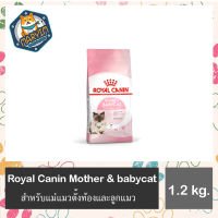 Royal canin Mother &amp; BabyCat  1.2 kg.