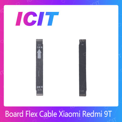Xiaomi Redmi 9T อะไหล่สายแพรต่อบอร์ด Board Flex Cable (ได้1ชิ้นค่ะ) สินค้าพร้อมส่ง คุณภาพดี อะไหล่มือถือ (ส่งจากไทย) ICIT 2020
