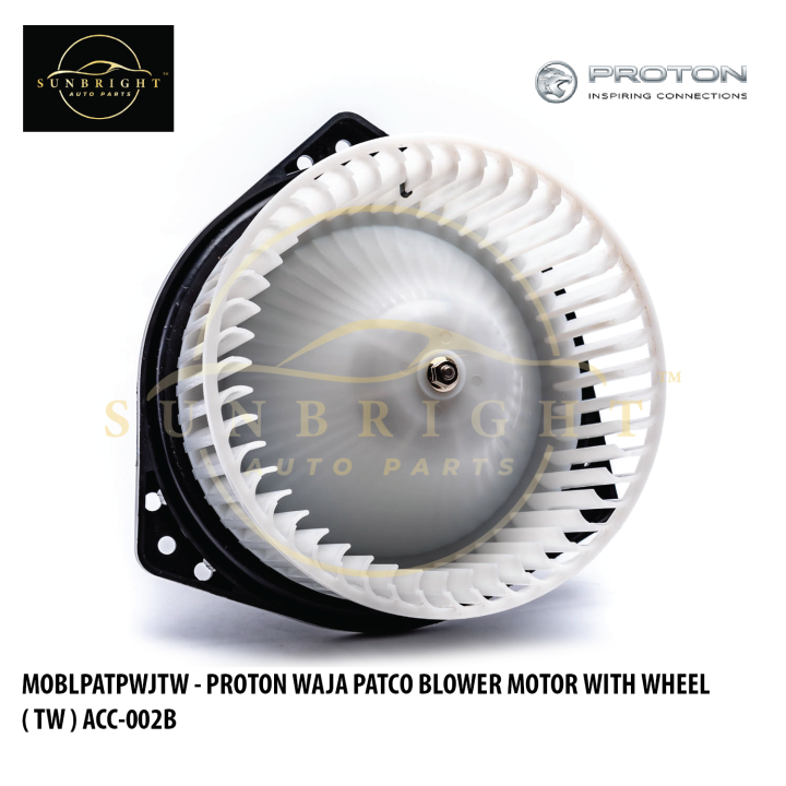 PROTON WAJA PATCO BLOWER MOTOR WITH WHEEL ( TW ) ACC-002B / CXA-2157 ...