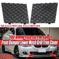 Pair For BMW 5 Series E60 E61 M SPORT M Package Car Front Bumper Lower Mesh Grill Plate Trim Cover Cap 51117897186 51117897184