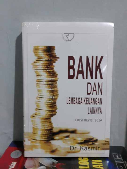 Buku Bank Dan Lembaga Keuangan Lainnya Oleh Kasmir | Lazada Indonesia