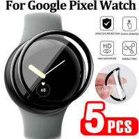 สำหรับ Google Pixel Watch เต็มครอบคลุม3D โค้งใสฟิล์มป้องกันหน้าจอสำหรับ Google Pixel Watch นุ่ม PMMA ฟิล์มไม่แก้ว