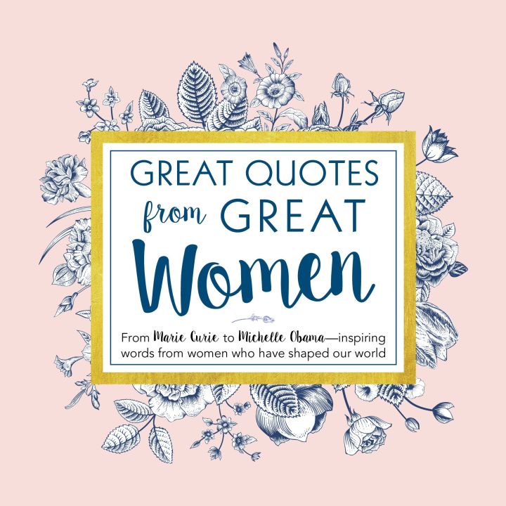 great-quotes-from-great-women-words-from-the-women-who-shaped-the-world