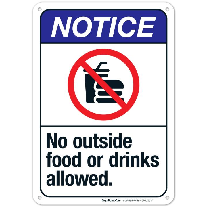 No Outside Food Or Drinks Allowed Sign ANSI Notice Sign SI Rust Free ...