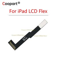 ใหม่ LCD Display Screen Flex Connection Cable สําหรับ iPad 7 7th 8 8th 9 9th 10.2 A2197 A2198 A2200 A2428 A2429 A2430 A2602 A2603