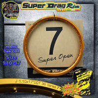 (ขายเป็นวงนะครับ) วงล้อ ขอบล้อSUPER DRAG RIM ล้อซุปเปอร์แดร๊ก วงล้ออลูมิเนียม Series7 Super Open สีทองเข็ม 1.10/1.20/1.40-17 เลือกขนาดด้านใน