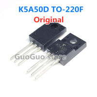 5Pcs K5A50D TO-220F TK5A50D TO-220 5A 500V N-Channel MOSFET ทรานซิสเตอร์ใหม่เดิม