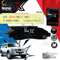 &amp;lt; Compact เกรดท็อป รุ่นใหม่ &amp;gt;  ผ้าดิสเบรคหน้า ผ้าดิสเบรคหน้า ISUZU Mu-7 , Mu7 ปี 2004-2006 Compact NANO X DEX 476 ปี 04,05,06,47,48,49