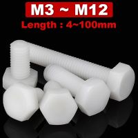 White Nylon Hexagonal Screw Metric Threaded Hex Head Screw Plastic Insulated Bolt M3 M4 M5 M6 M8 M10 M12 Length 4mm 100mm