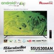 ACONATIC Smart 55 inch LCD 4K HDR 55US300AN_Điều khiển giọng nói