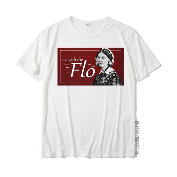 go-with-the-flo-humorous-florence-nightingale-shirt-wholesale-casual-t-shirts-cotton-man-tops-t-shirt-casual