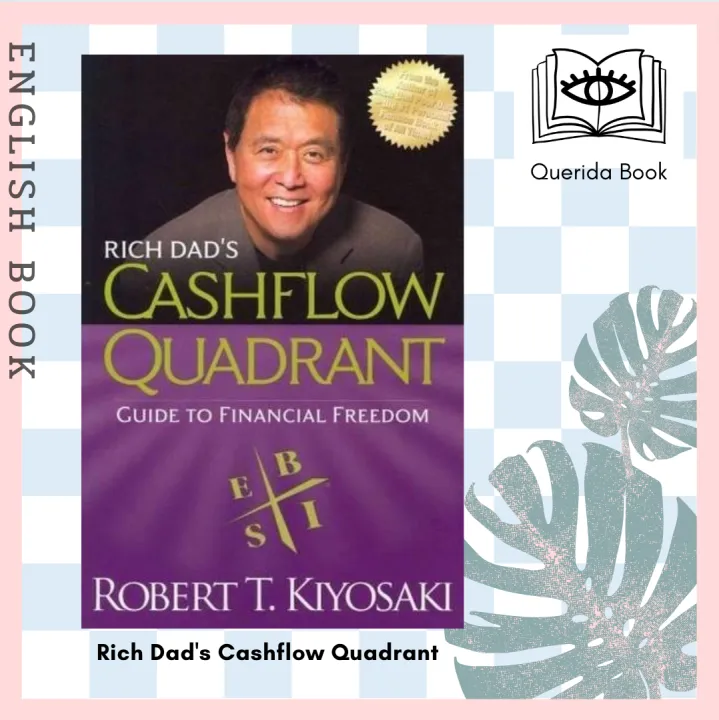 [Querida] Rich Dad's Cashflow Quadrant : Guide To Financial Freedom By ...