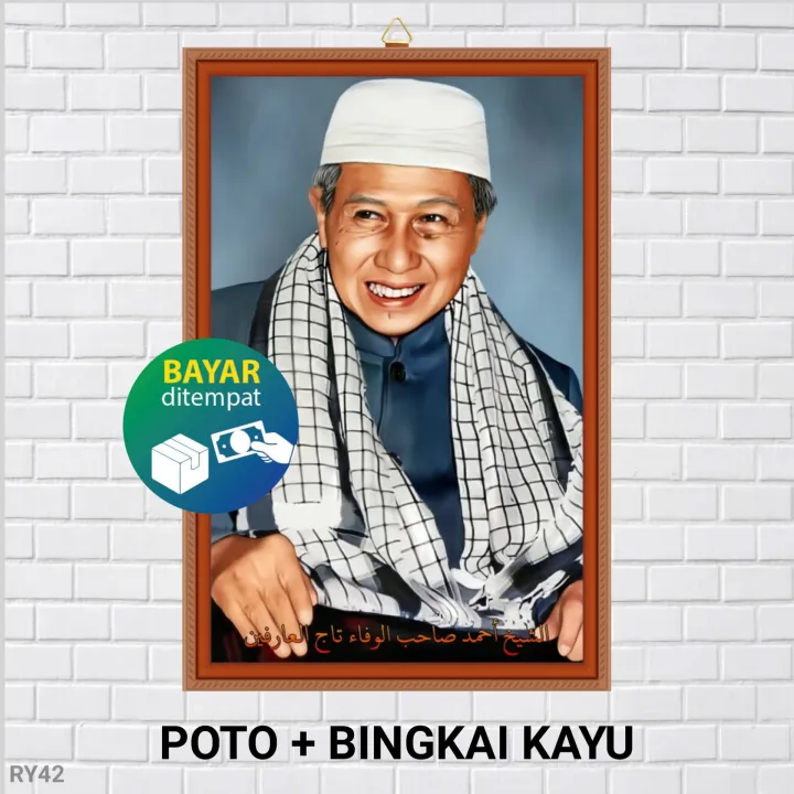 POTO + BINGKAI Syekh Ahmad Shohibul Wafa Tajul Arifin / POSTER Abah ...