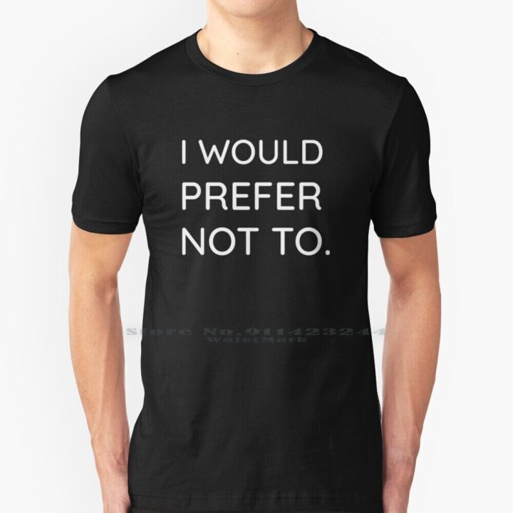 i-would-prefer-not-to-t-shirt-cotton-6xl-i-would-prefer-not-to-slavoj-zizek-philosophy