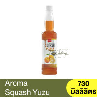 อโรม่า น้ำผลไม้ เข้มข้น สควอซ รสส้ม ยูสุ 730 มิลลิลิตร Aroma Squash Yuzu 730ml. / Syrup Yuzu / ไซรัปส้มยูสุ  / ไซรัปยูสุ  / ยูซู