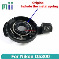 For Nikon D5300 Top Cover LV Button Live View Switch Wheel Lever Rod Camera Replacement Spare Part