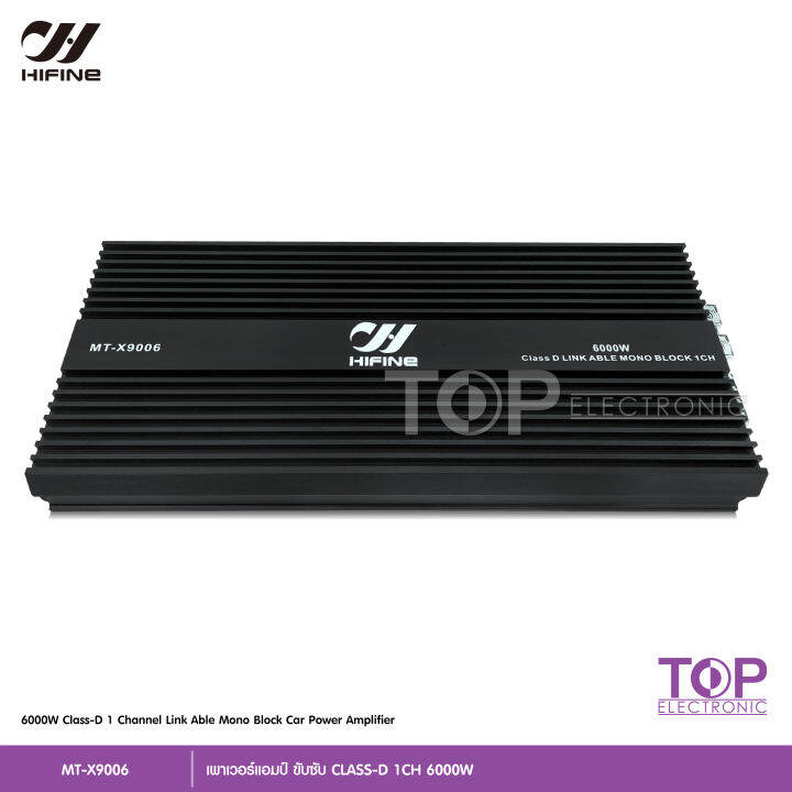 top-hifine-เพาเวอร์แอมป์-คลาสดี-2ch-6000วัตต์เต็มmt-x9006-เบสหนักแน่น-power-amplifier-class-d-6000w-ขับลำโพงซับ-10นิ้ว-15นิ้ว-100v-2200uf-hifine-power