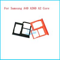 ถาดใส่ซิมกระเป๋าเก็บบัตรไมโครถาด SD สำหรับ Samsung Galaxy A40แกน A2 A260 A405 A405F อะแดปเตอร์สำหรับเปลี่ยน A405FN